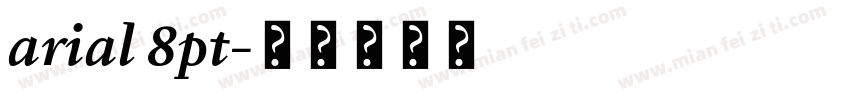 arial 8pt字体转换